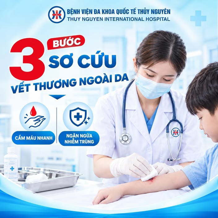 3 BƯỚC SƠ CỨU VẾT THƯƠNG NGOÀI DA: CẦM MÁU NHANH, NGĂN NGỪA NHIỄM TRÙNG